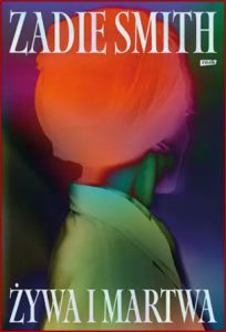 Ε»YWA I MARTWA (Dead and Alive: Essays)