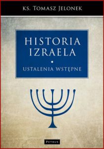 HISTORIA IZRAELA vol 1 Ustalenia wstępne