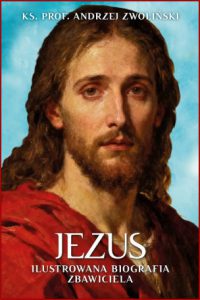 JEZUS Ilustrowana biografia Zbawiciela
