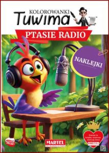 PTASIE RADIO Kolorowanki Tuwima - Sticker activity book