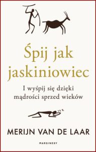 ŚPIJ JAK JASKINIOWIEC (How to Sleep Like a Caveman)