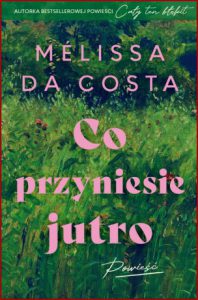 CO PRZYNIESIE JUTRO