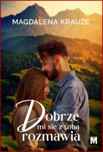 DOBRZE MI SIĘ Z TOBĄ ROZMAWIA