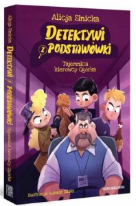 TAJEMNICA KIEROWCY OGÓRKA Detektywi z podstawówki