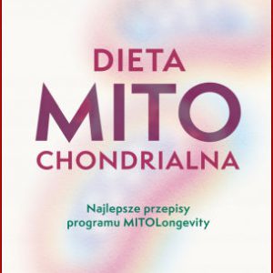 DIETA MITOCHONDRIALNA