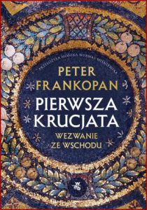 PIERWSZA KRUCJATA Wezwanie ze Wschodu (The First Crusade: The Call from the East)
