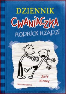 RODRICK RZĄDZI Dziennik cwaniaczka (Diary of a Wimpy Kid: Rodrick Rules)