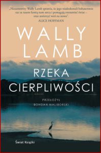 RZEKA CIERPLIWOŚCI (The River Is Waiting)