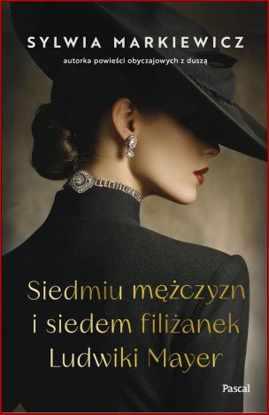 SIEDMIU MĘŻCZYZN I SIEDEM FILIŻANEK LUDWIKI MAYER