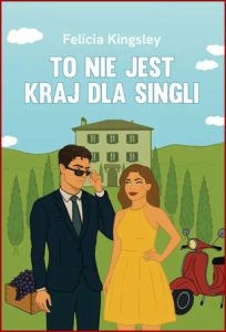 TO NIE JEST KRAJ DLA SINGLI