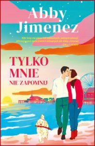 TYLKO MNIE NIE ZAPOMNIJ (Say You'll Remember Me)