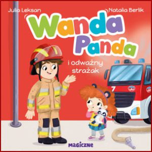 WANDA PANDA i odważny strażak