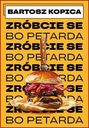 ZRÓBCIE SE… BO PETARDA